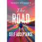 The Road to Self-Acceptance - Paperback