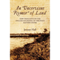 An "Uncertaine Rumor" of Land: New Thoughts on the English Founding of Virginia's Eastern Shore - Paperback
