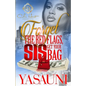 Forget The Red Flags, Sis Get Your Bag: A Hood Love Story - Paperback