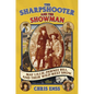 The Sharpshooter and the Showman: May Lillie, Pawnee Bill, and Their Wild West Show - Paperback