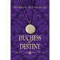 Duchess of Destiny - Paperback