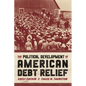 The Political Development of American Debt Relief - Hardcover