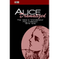 Alice Dramatized: The Alice in Wonderland Play Collection 1879-1915 - Paperback