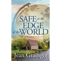 Safe at the Edge of the World: The Tour Series Book 2 - Hardcover