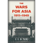 The Wars for Asia, 1911 1949 - Paperback