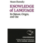 Knowledge of Language: Its Nature, Origins, and Use - Paperback