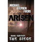 ARISEN, Book Thirteen - The Siege - Paperback