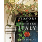 The Flavors of Southern Italy - Hardcover