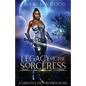 Legacy of the Sorceress - Paperback
