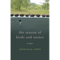 The Season of Birds and Stones: Essays - Paperback