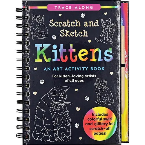 Scratch & Sketch Kittens (Trace Along): An Art Activity Book - Spiral