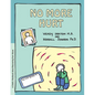 Grow: No More Hurt: A Child's Workbook about Recovering from Abuse - Paperback