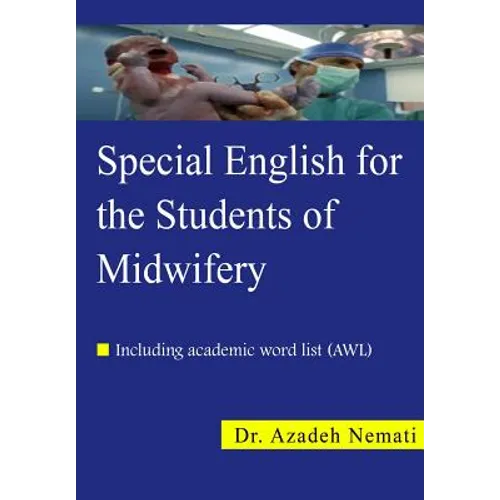 Special English for the Students of Midwifery: Special English for the Students of Midwifery - Paperback