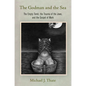 The Godman and the Sea: The Empty Tomb, the Trauma of the Jews, and the Gospel of Mark - Hardcover