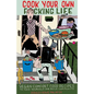 Cook Your Own Fucking Life: Vegan Comfort Food Recipes to Feed Yourself and Build Community - Paperback