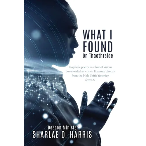 What I Found: On Thaothrside - Paperback