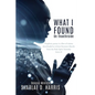 What I Found: On Thaothrside - Paperback