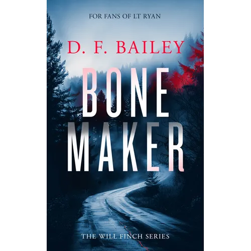 Bone Maker: A Will Finch Mystery Thriller - Paperback