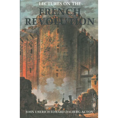 Lectures on the French Revolution - Paperback