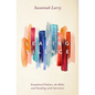 Leaving Silence: Sexualized Violence, the Bible, and Standing with Survivors - Hardcover