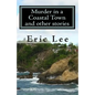 Murder in a Coastal Town and other stories - Paperback