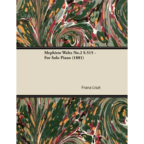 Mephisto Waltz No.2 S.515 - For Solo Piano (1881) - Paperback