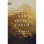 God Shines Forth: How the Nature of God Shapes and Drives the Mission of the Church - Hardcover
