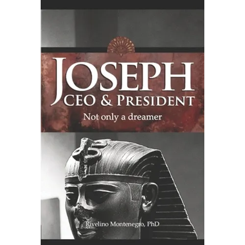 Joseph CEO & President. Not only a dreamer - Paperback