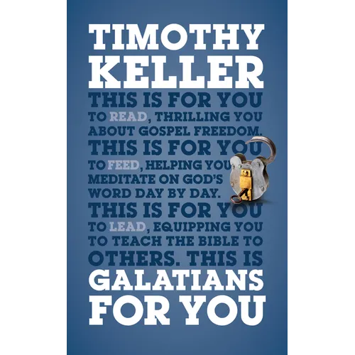 Galatians for You: Thrilling You about Gospel Freedom - Paperback