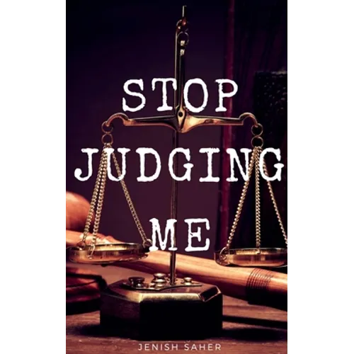 Stop Judging Me - Paperback