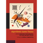 Algorithmic Game Theory - Hardcover