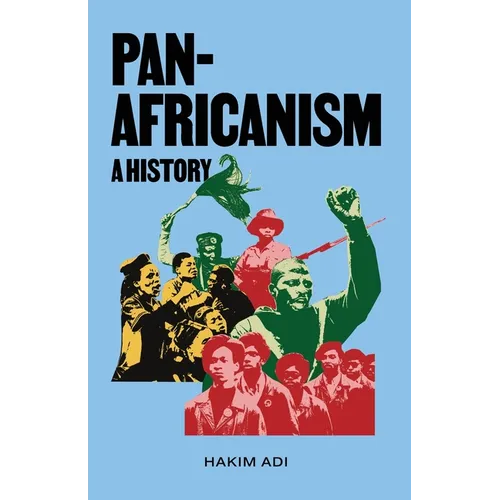 Pan-Africanism: A History: A History - Paperback