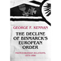 The Decline of Bismarck's European Order: Franco-Russian Relations 1875-1890 - Paperback