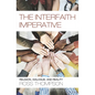 The Interfaith Imperative: Religion, Dialogue, and Reality - Paperback