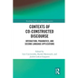 Contexts of Co-Constructed Discourse: Interaction, Pragmatics, and Second Language Applications - Paperback