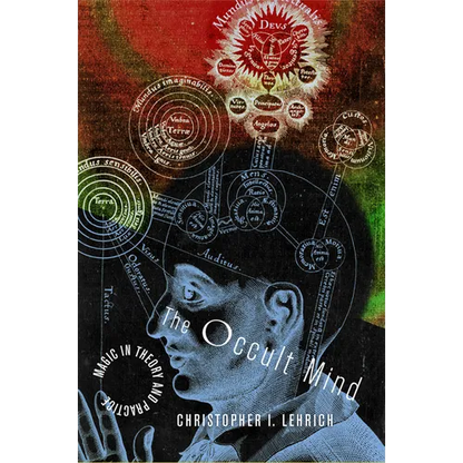 The Occult Mind: Magic in Theory and Practice - Paperback