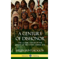 A Century of Dishonor: The Classic Exposé of the Plight of the Native Americans (Historic Journals) (Hardcover) - Hardcover
