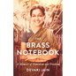 The Brass Notebook: A Memoir of Feminism and Freedom - Hardcover