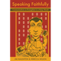 Speaking Faithfully: Communications as Evangelism in a Noisy World - Paperback