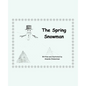 The Spring Snowman - Paperback