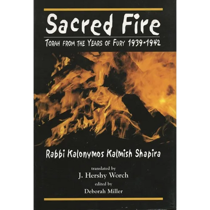 Sacred Fire: Torah from the Years of Fury 1939-1942 - Paperback