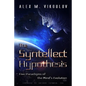 The Syntellect Hypothesis: Five Paradigms of the Mind's Evolution - Paperback