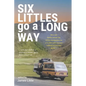 Six Littles Go A Long Way - Paperback