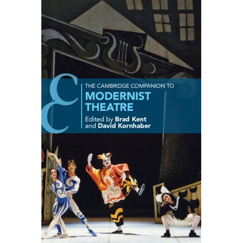 The Cambridge Companion to Modernist Theatre - Hardcover