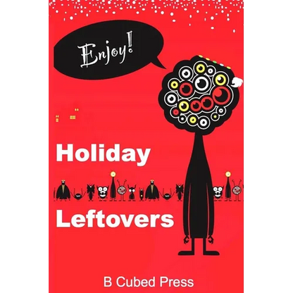 Holiday Leftovers - Paperback