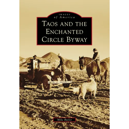 Taos and the Enchanted Circle Byway - Paperback
