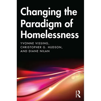 Changing the Paradigm of Homelessness - Paperback