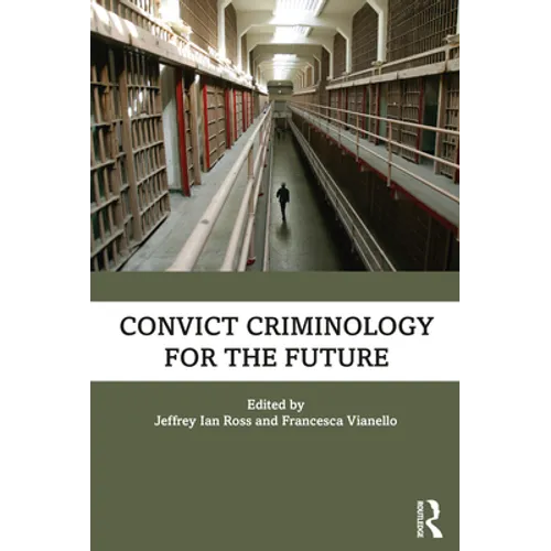 Convict Criminology for the Future - Paperback
