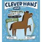Clever Hans: The True Story of the Counting, Adding, and Time-Telling Horse - Hardcover