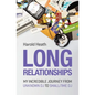 Long Relationships: My Incredible Journey from Unknown DJ to Small-Time DJ - Paperback
